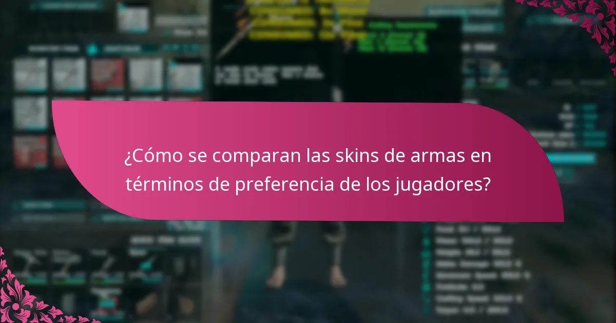 ¿Cómo se comparan las skins de armas en términos de preferencia de los jugadores?