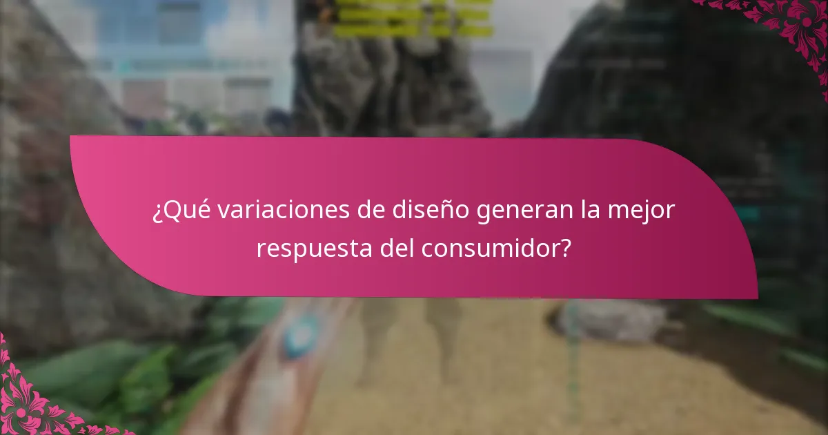 ¿Qué variaciones de diseño generan la mejor respuesta del consumidor?